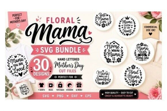 Download Floral Mama Mother’s Day SVG Bundle - Svg Collection